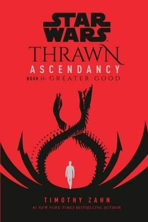 Star Wars: Thrawn Ascendancy (Book II: Greater Good) - Bok av Timothy Zahn - Häfte