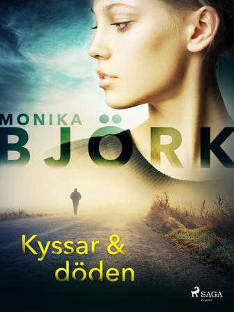 Kyssar & döden - Bok av Monika Björk - CD-Audio