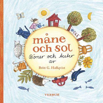 Måne och sol : böner och texter - Bok av Britt G. Hallqvist - Inbunden