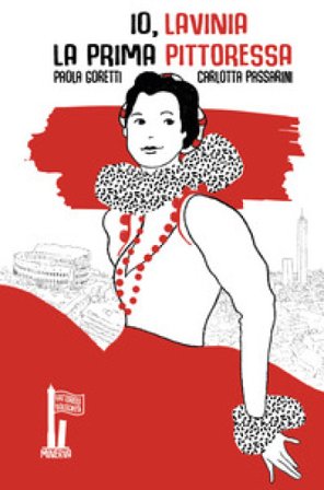 Io, Lavinia. La prima pittoressa Paola Goretti