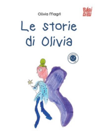 Le storie di Olivia Olivia Magrì