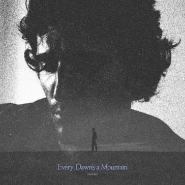 Every dawn's a mountain TAMINO