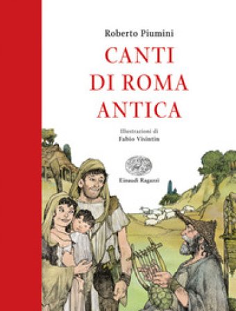 Canti di Roma antica Roberto Piumini