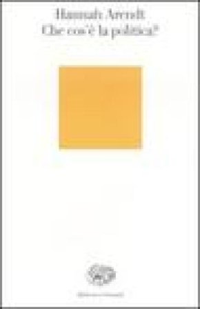 Che cos'è la politica? Hannah Arendt