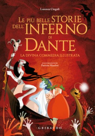 Le più belle storie dell'Inferno di Dante. La Divina Commedia illustrata Lorenza Cingoli
