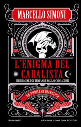 L'enigma del cabalista. Un'indagine del templare Basilio Cacciaconti Marcello Simoni