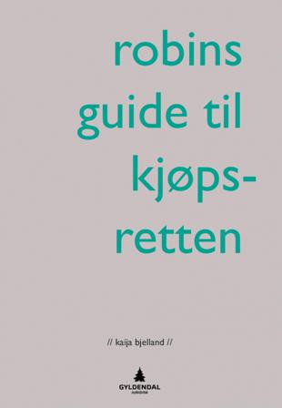 Robins guide til kjøpsretten - Bok av Kaija Bjelland - Paperback