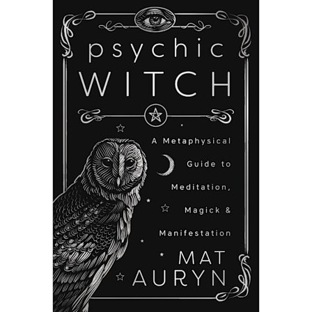 Psychic Witch: A Metaphysical Guide to Meditation, Magick & Manifestation (Deluxe Hardcover Edition) (inbunden, eng)