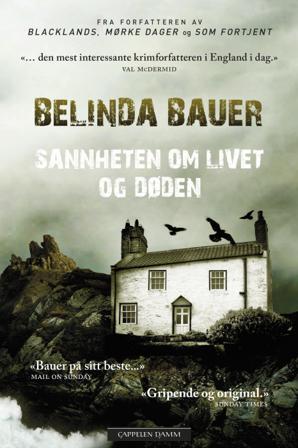 Sannheten om livet og døden - Bok av Belinda Bauer - Hardback