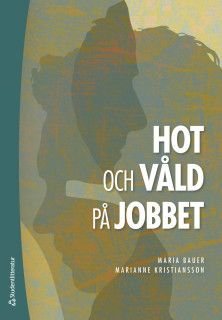 Hot och våld på jobbet