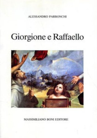 Giorgione e Raffaello Alessandro Parronchi