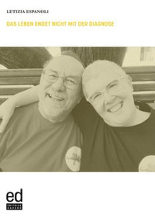 Das Leben endet nicht mit der Diagnose Letizia Espanoli