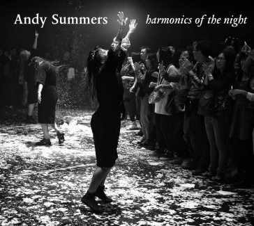 Harmonics of the night Andy Summers