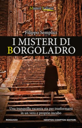 I misteri di Borgoladro Filippo Semplici
