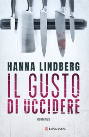 Il gusto di uccidere Hanna E. Lindberg