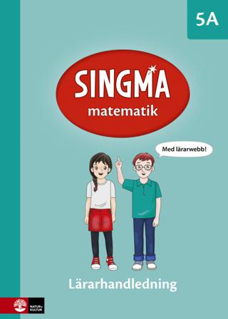 Singma matematik 5A Lärarhandledning med lärarwebb - Bok av Pia Agardh, Josefine Rejler, m.fl. - Spiralbunden