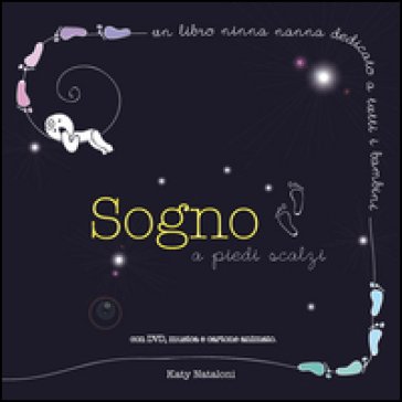 Sogno a piedi scalzi. Con DVD Katy Nataloni