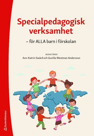 Specialpedagogisk verksamhet - för ALLA barn i förskolan, ISBN: 9789144151830