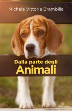Dalla parte degli animali Michela Vittoria Brambilla