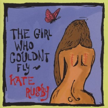 Girl who couldn't fly Kate Rusby