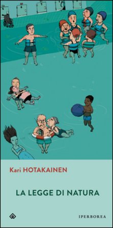 La legge di natura Kari Hotakainen