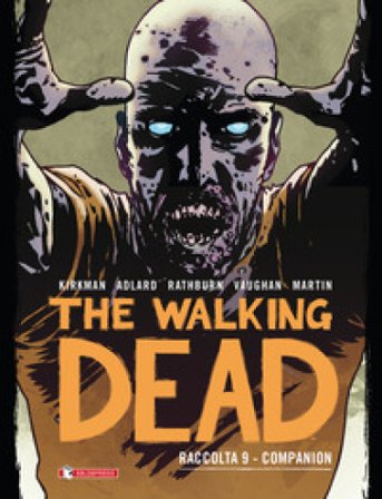 The walking dead. Raccolta. Vol. 9: Companion Robert Kirkman