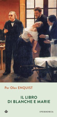 Il libro di Blanche e Marie Per Olov Enquist