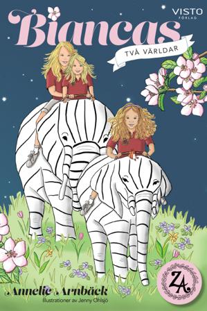 Biancas två världar - Bok av Annelie Arnbäck - Inbunden