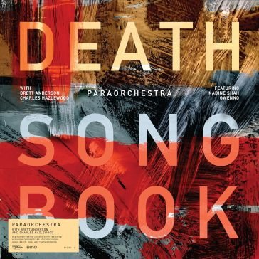 Death songbook (with brett anderson & ch Paraorchestra( With