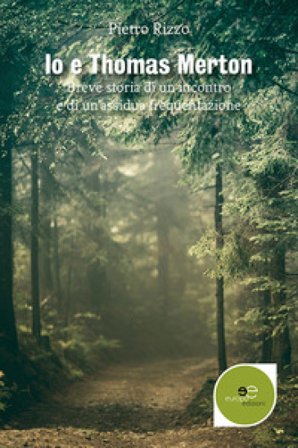 Io e Thomas Merton Pietro Rizzo