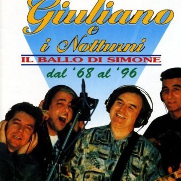 Il ballo di simone dal '68 al '96 Giuliano E I Notturn
