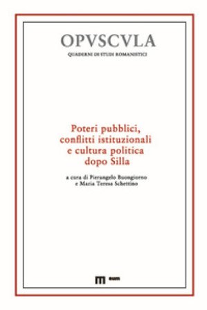 Poteri pubblici, conflitti istituzionali e cultura politica dopo Silla