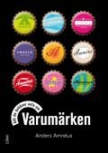 Allt du behöver veta om Varumärken, ISBN: 9789147096602