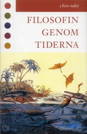 Filosofin genom tiderna Del 3 - 1800-talet, ISBN: 9789187172885