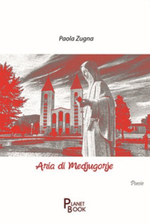 Aria di Medjugorje Paola Zugna