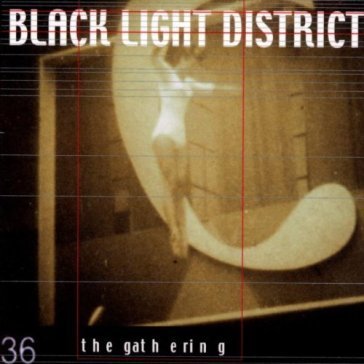 Black light district The Gathering