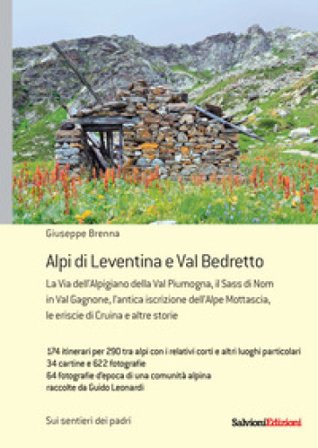 Alpi di Leventina e Bedretto Giuseppe Brenna