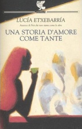 Una storia d'amore come tante Lucía Etxebarría