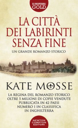 La città dei labirinti senza fine Kate Mosse