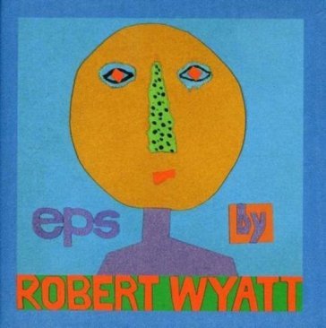 Eps-5 cd Robert Wyatt