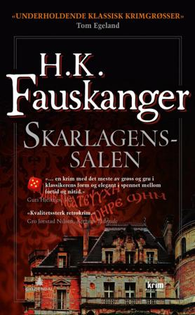 Skarlagenssalen, eller Det røde rom gjengitt etter Oskar Prods Brattenschlags etterlatte nedtegnelser - Bok av H. K. Fauskanger - Pocket