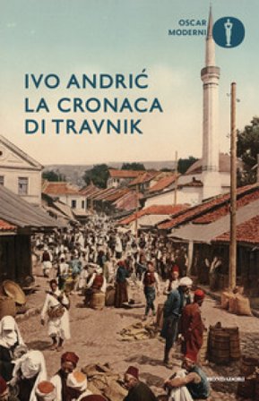 La cronaca di Travnik Ivo Andric