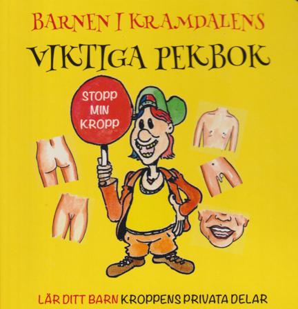 Barnen i Kramdalens viktiga pekbok : lär ditt barn kroppens privata delar - Bok av Andreas Sjölander & Emelie Sjölander - Kartonnage