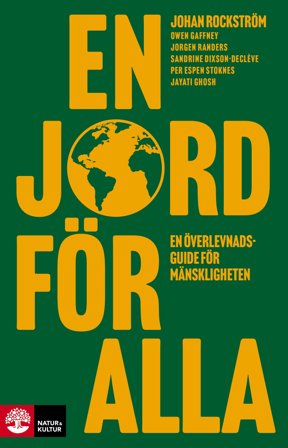 En jord för alla : En väg framåt för mänskligheten, ISBN: 9789127181076