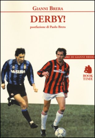 Derby! Gianni Brera