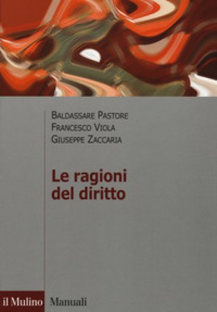 Le ragioni del diritto Baldassare Pastore