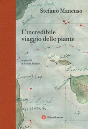 L'incredibile viaggio delle piante Stefano Mancuso
