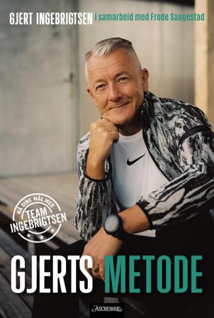Gjerts metode - Bok av Gjert Ingebrigtsen - Hardback