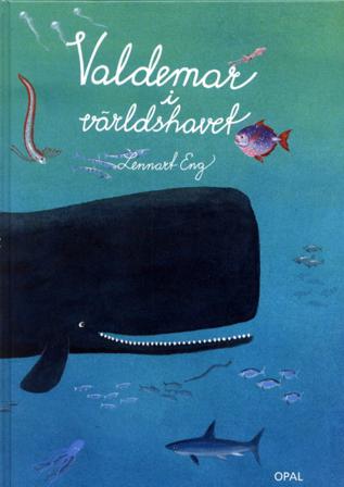 Valdemar i världshavet - Bok av Lennart Eng - Inbunden