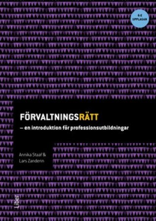 Förvaltningsrätt - en introduktion för professionsutbildningar